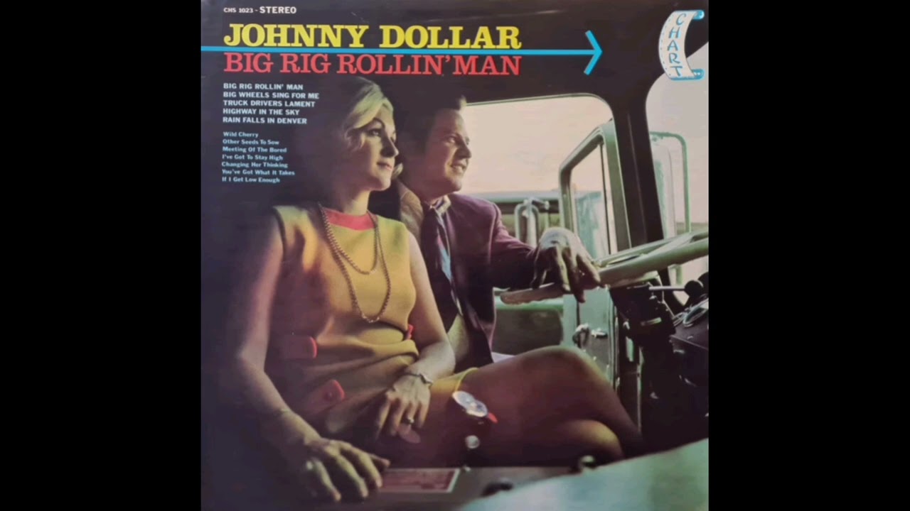 JOHNNY DOLLAR - BIG RIG ROLLIN' MAN 1969