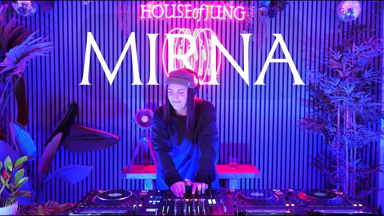 MIRNA | RHYTHM-DRIVEN HOUSE & BREAKS | MADRID | HOUSE OF JUNG | 017
