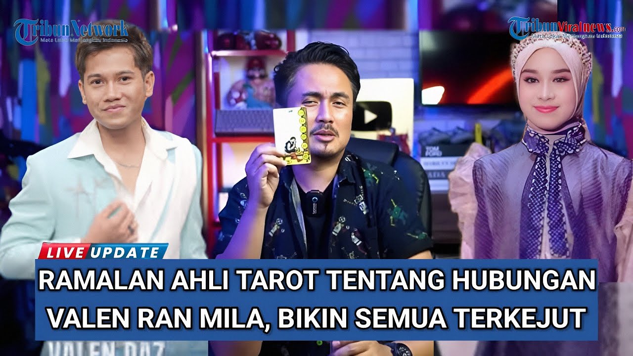 Ramalan Ahli Tarot Tentang Hubungan Valen dan Mila, Bikin Semua Terkejut