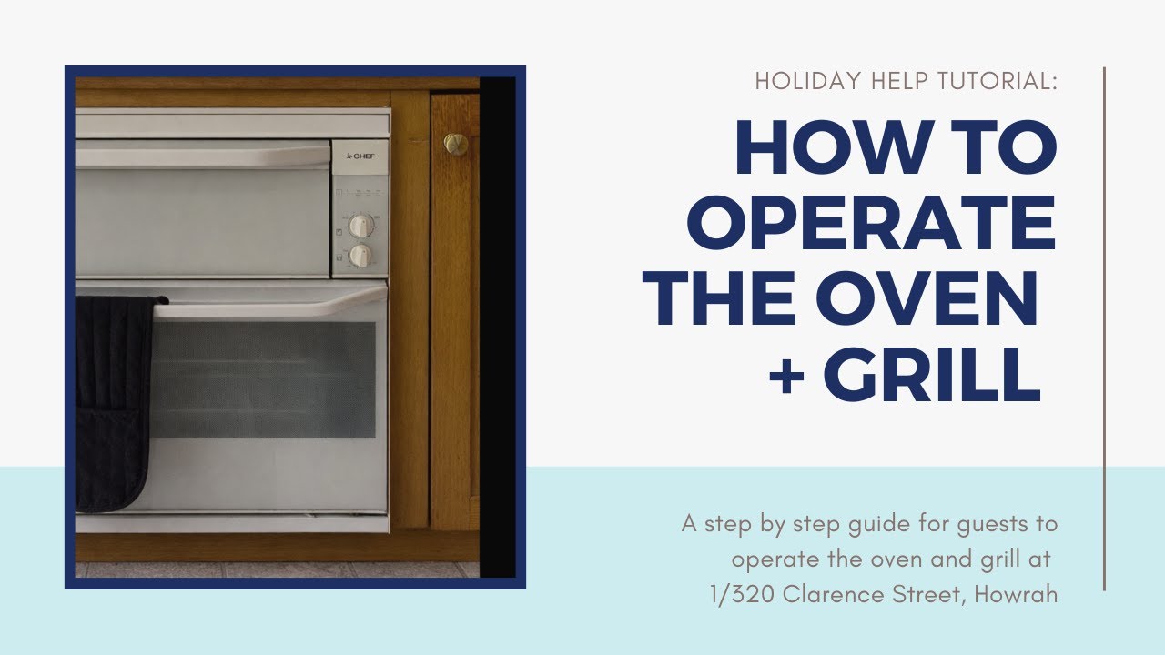 How to Operate the Oven + Grill at 1/320 Clarence Street, Howrah