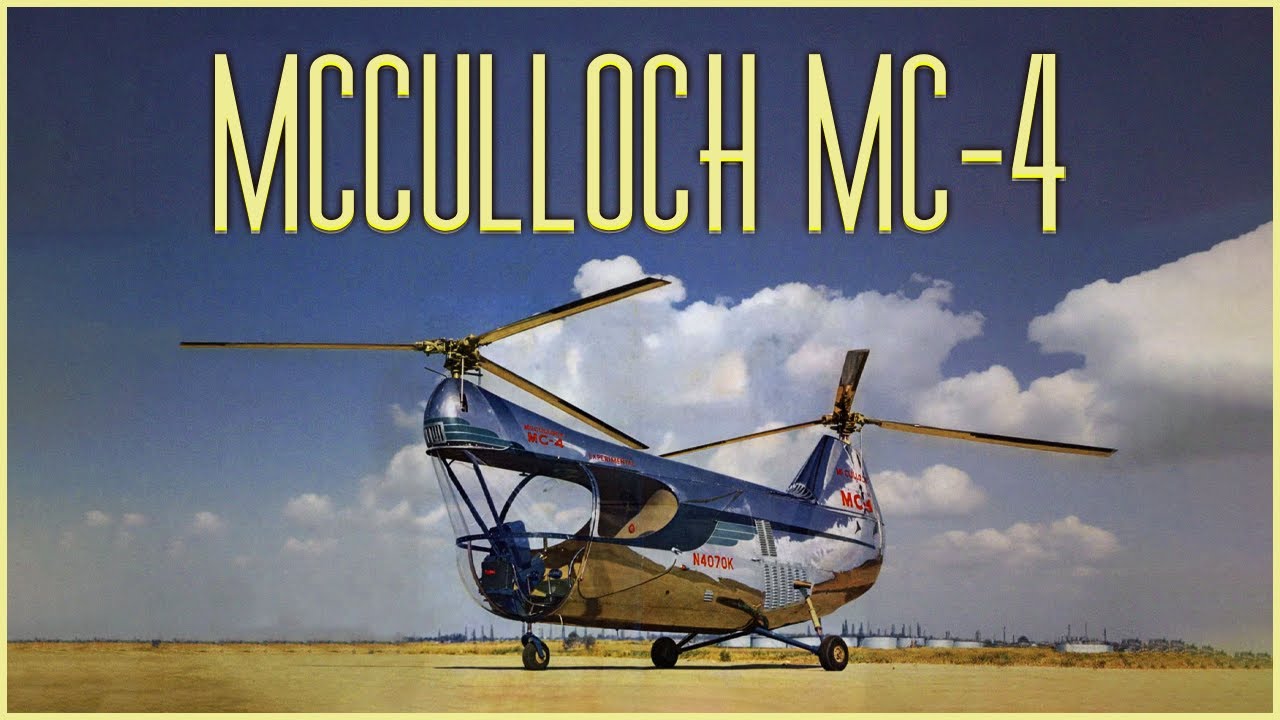 McCulloch MC-4: America's FIRST Twin-Rotor Helicopter