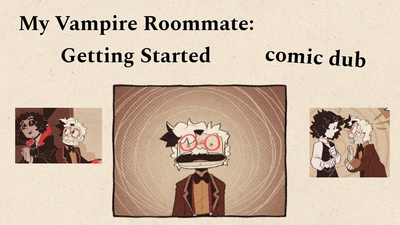 My Vampire Roommate Comic Dub (Getting Started) (original by ParrytheFloof)