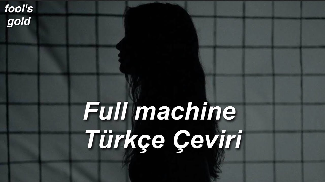 Gracie Abrams - Full machine (Türkçe Çeviri)