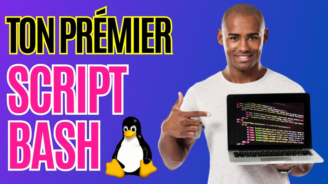 COMMENT CRÉER UN SCRIPT BASH SOUS LINUX [TUTO]