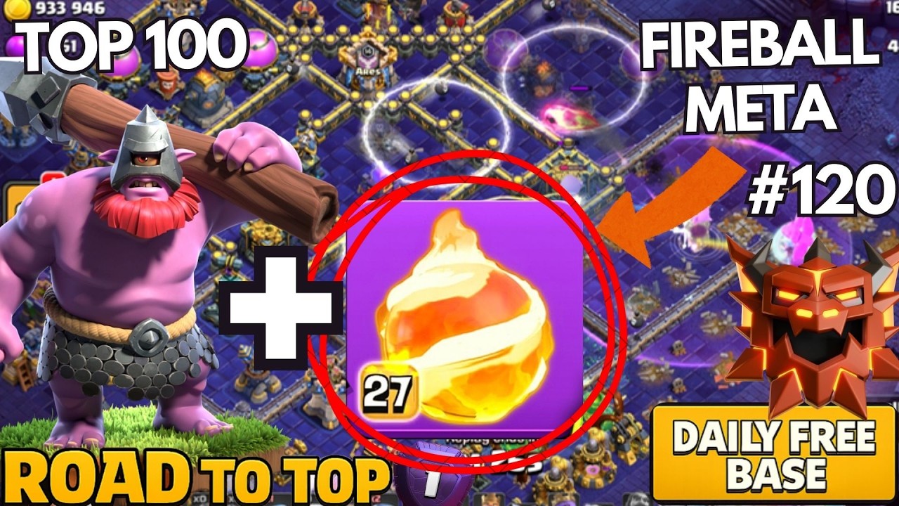 The Meta Is Shifting Back to Fireball | FREE TH18 BASE LINK | Daily Ranked Attacks #120