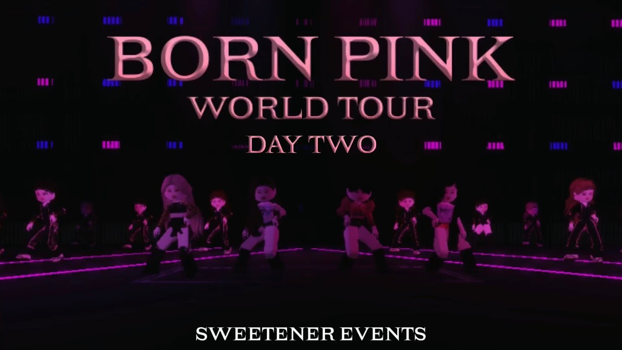 BLACKPINK : ROBLOX BORN PINK WORLD TOUR in SEOUL [DAY2] | LIVE ヅ