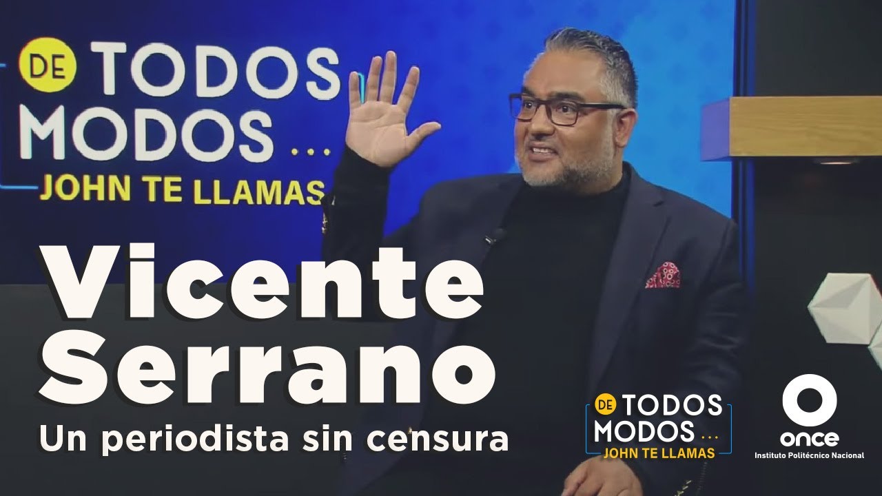 De todos modos - Vicente Serrano: un periodista sin censura (15/03/2022)