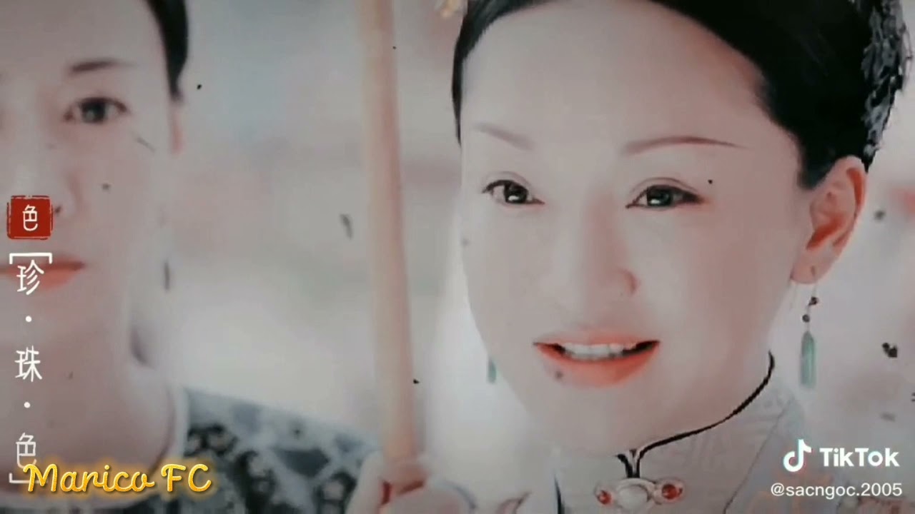 Tổng hợp Tik Tok phim Hậu Cung Như Ý Truyện P1