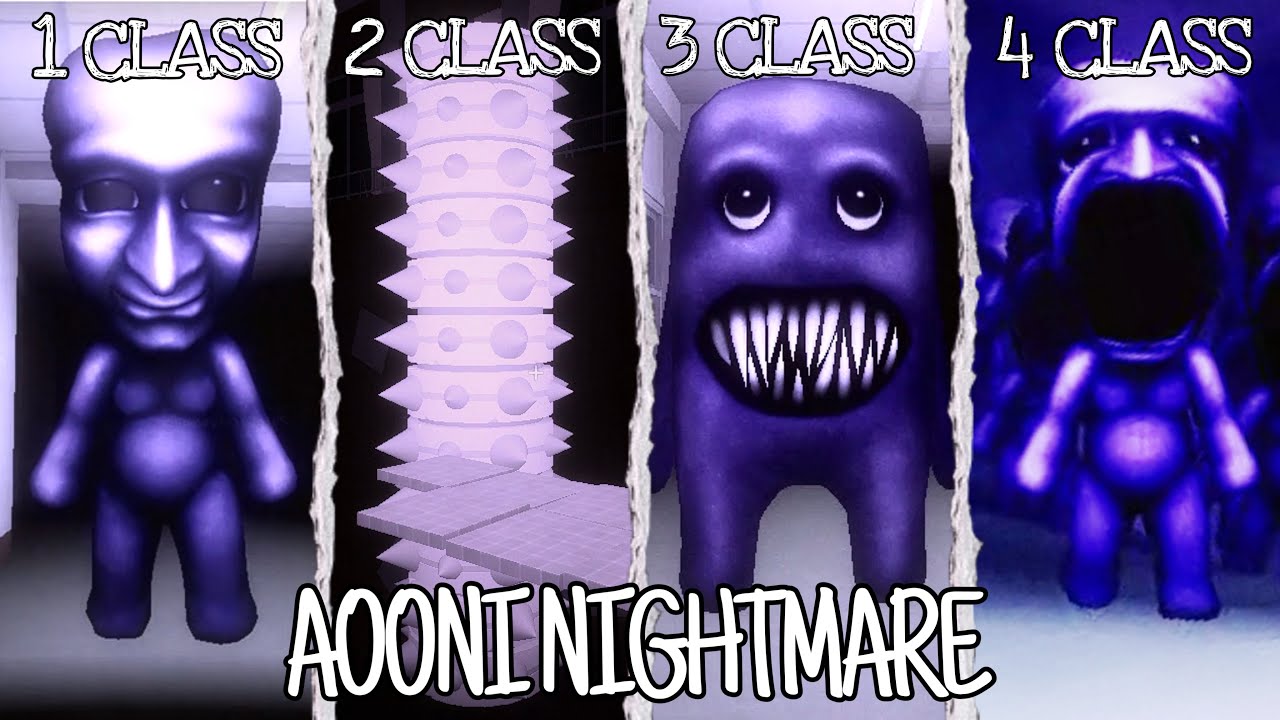 AOONI Nightmare: Classes 1 to 4 - Full Walkthrough