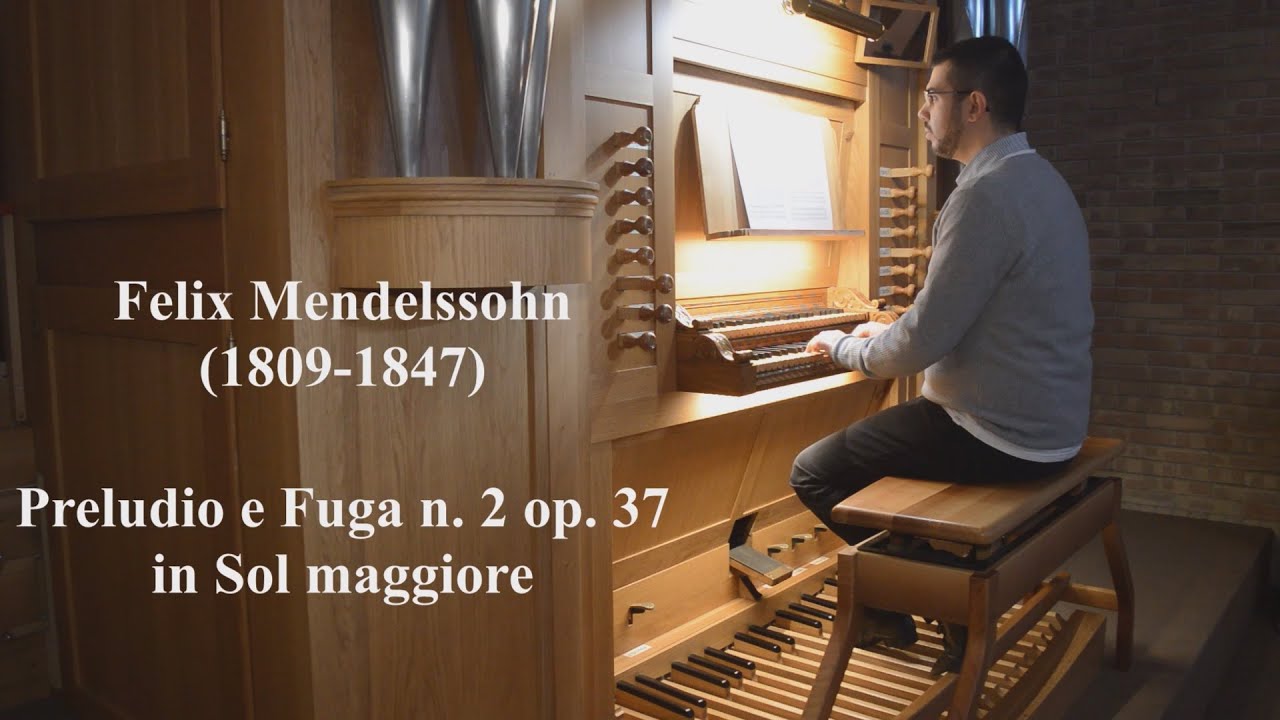 Felix Mendelssohn - Preludio e Fuga n. 2 op. 37 in Sol maggiore