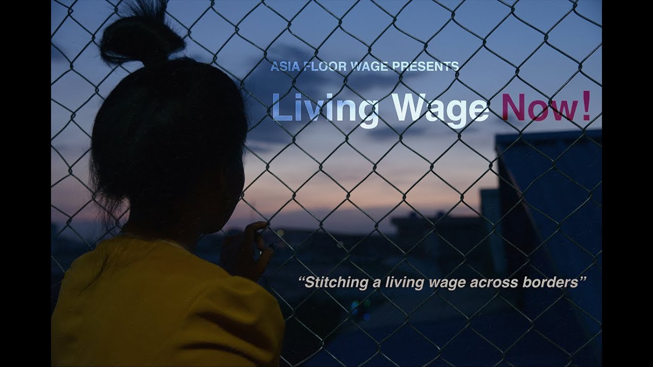 Living Wage Now! presented by Asia Floor Wage (full length)