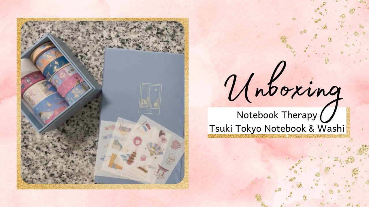 Notebook Therapy Unboxing | Tsuki Japan Limited Edition Notebook & Washi Tapes