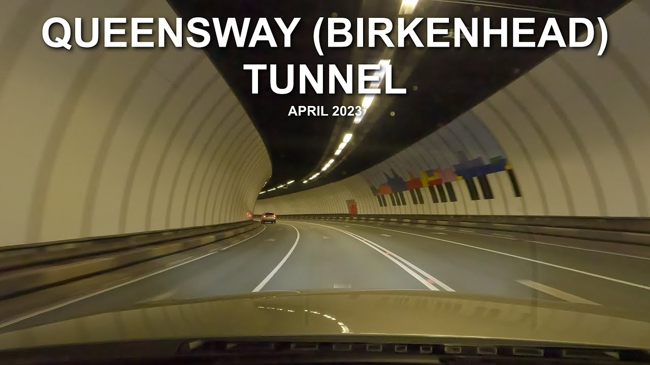 QUEENSWAY (BIRKENHEAD) TUNNEL | Timelapse | 2023 | 4K