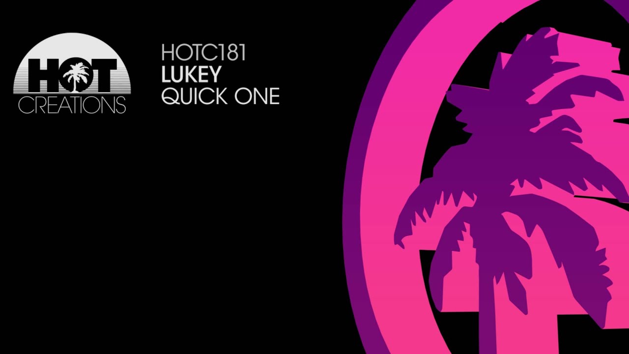 Lukey - Quick One