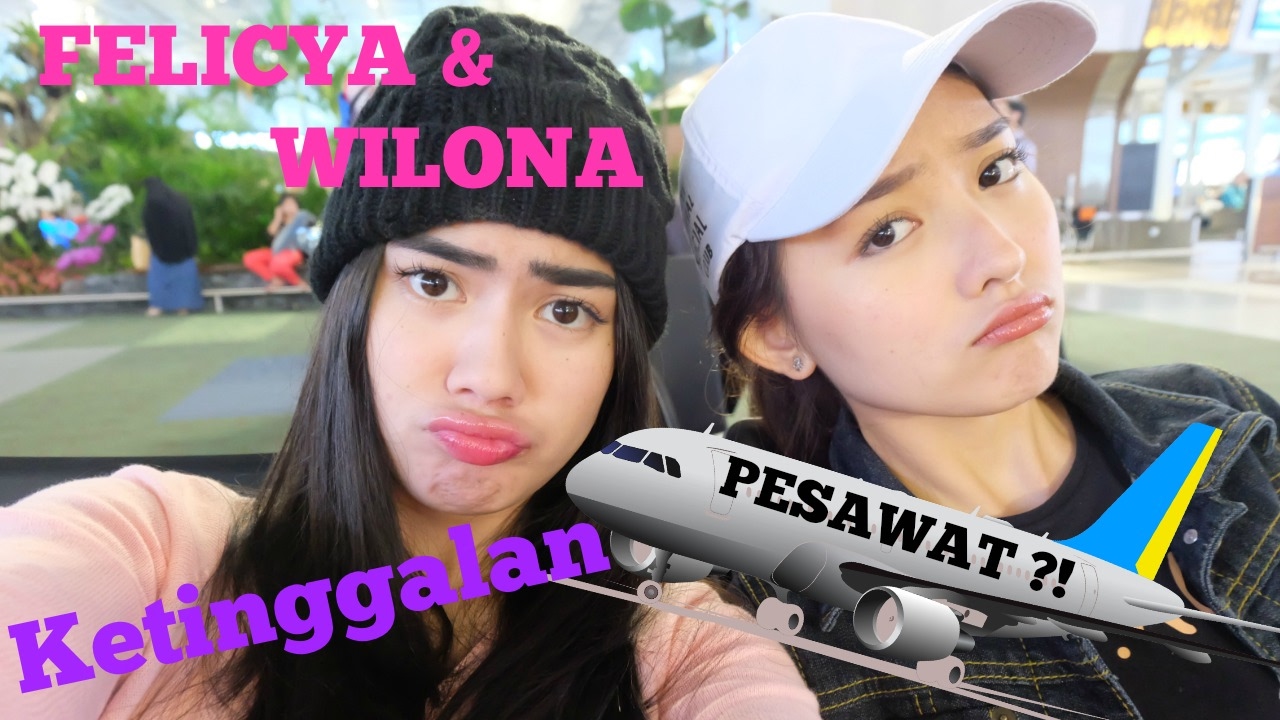 FELICYA ANGELLISTA #VLOG- FELI WILONA KETINGGALAN PESAWAT?