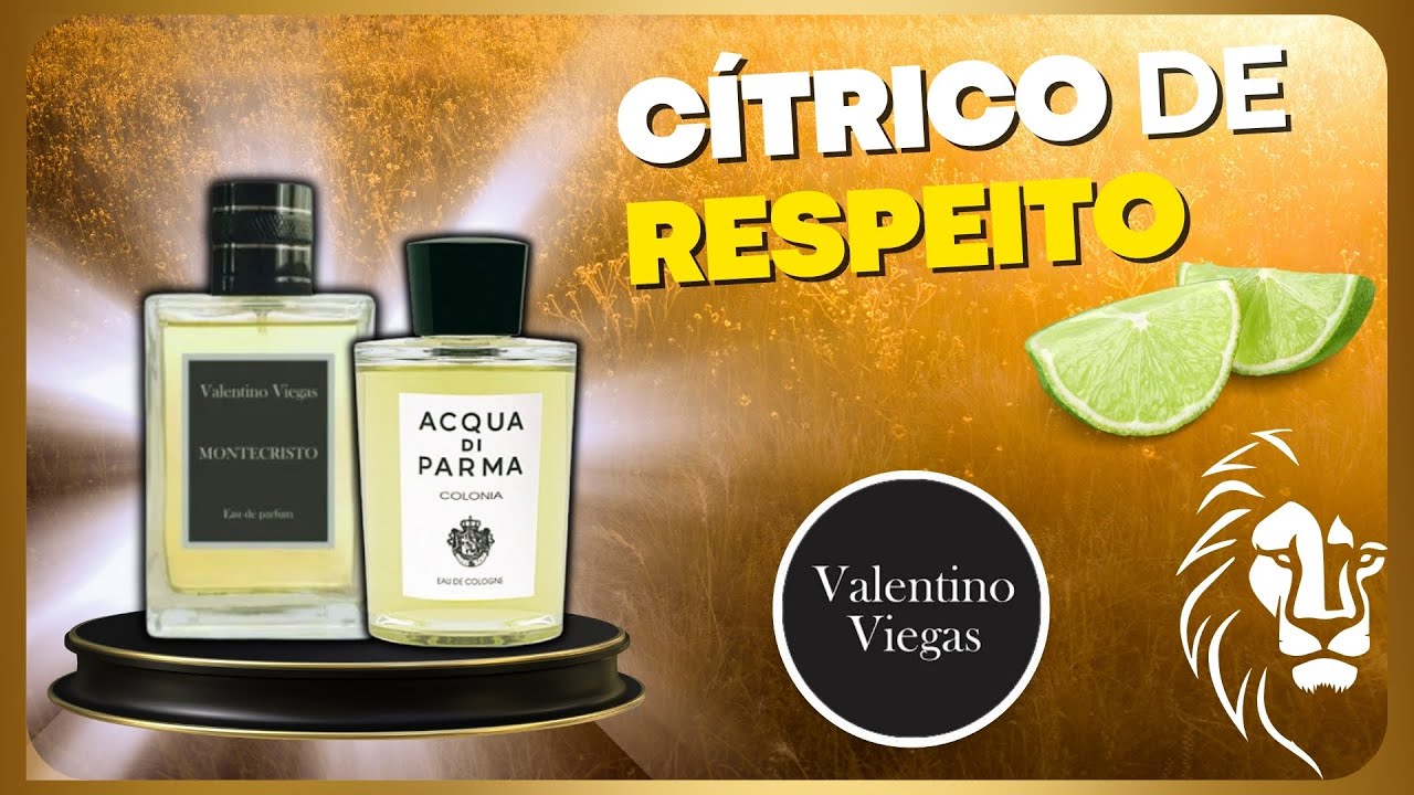 Um CÍTRICO BOMBÁSTICO | Perfume MONTECRISTO da VALENTINO VIEGAS Contratipo ACQUA DI PARMA COLONIA