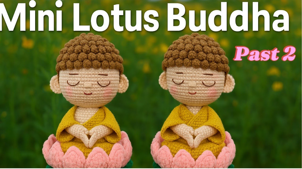 How to Crochet a Mini Lotus Flower Buddha Statue 🧘🌸 | Easy Amigurumi Tutorial-Past 2