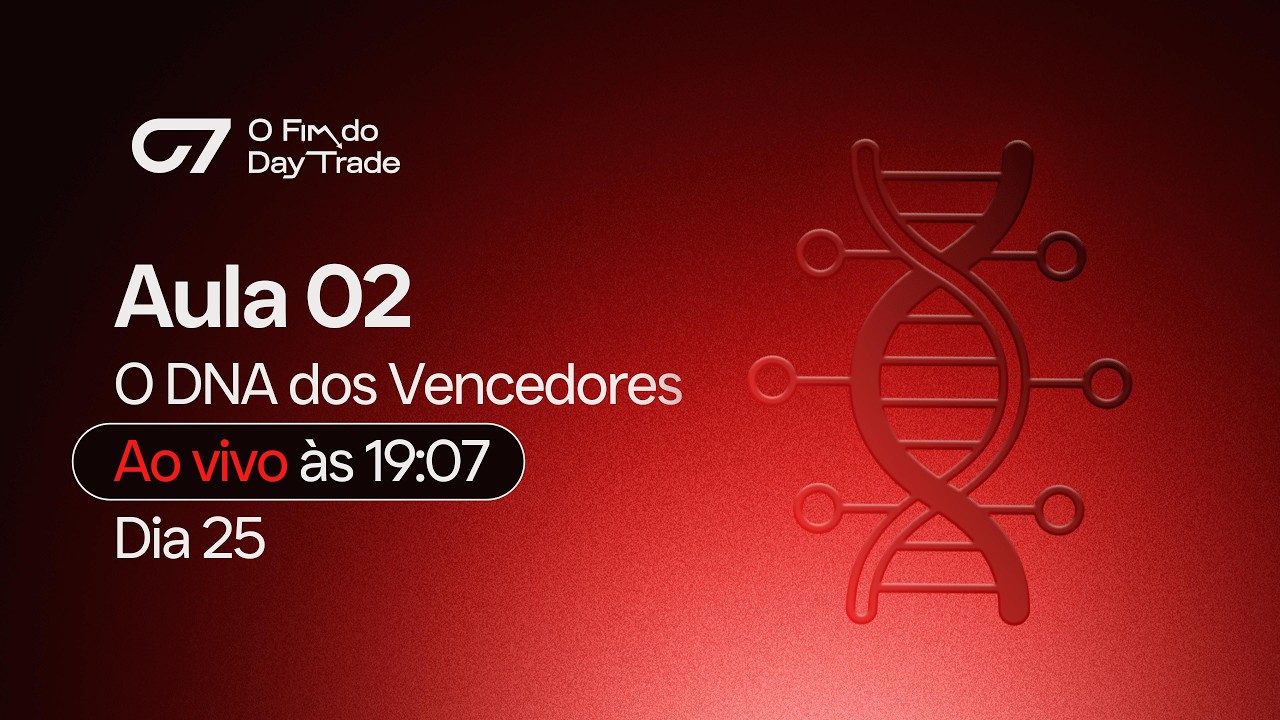 O FIM DO DAY TRADE: AULA 02 - O DNA DOS VENCEDORES