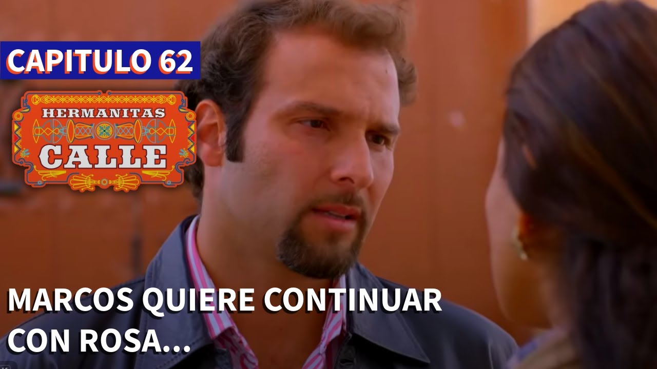 Las Hermanitas Calle 👭 (Capítulo 62) | Novelas completas en español latino |  Carolina Gaitan