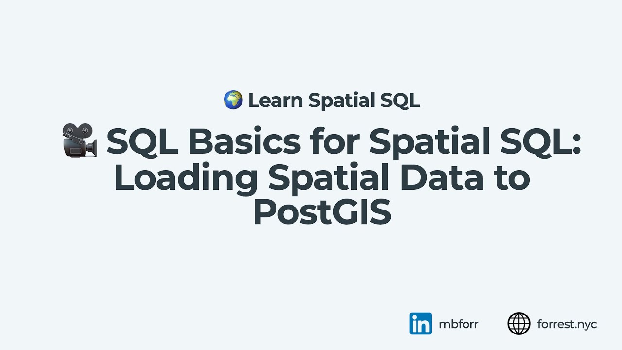 Learn Spatial SQL: Import Data to PostGIS