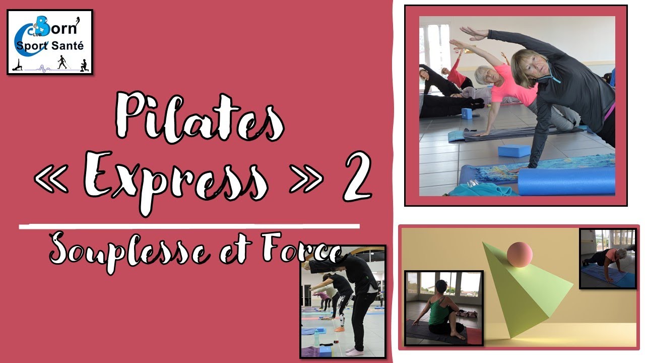 Pilates Express 2 : Renforcer abdos,  dos et muscles profonds et améliorer sa souplesse en 30 mn