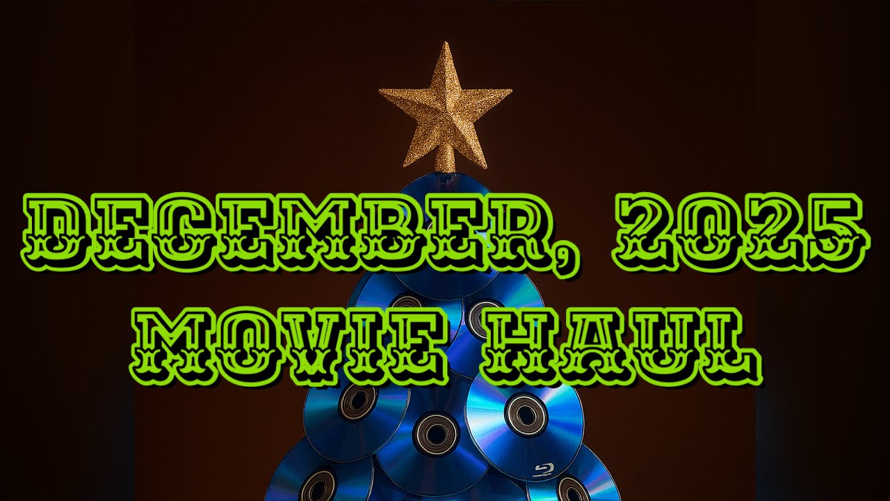 December, 2025 Movie Haul