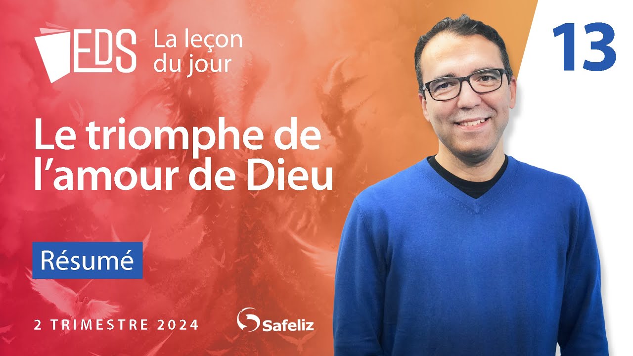 Résumé de la leçon 13 | Le triomphe de l'amour de Dieu | EDS Le grand conflit | Rickson Nobre