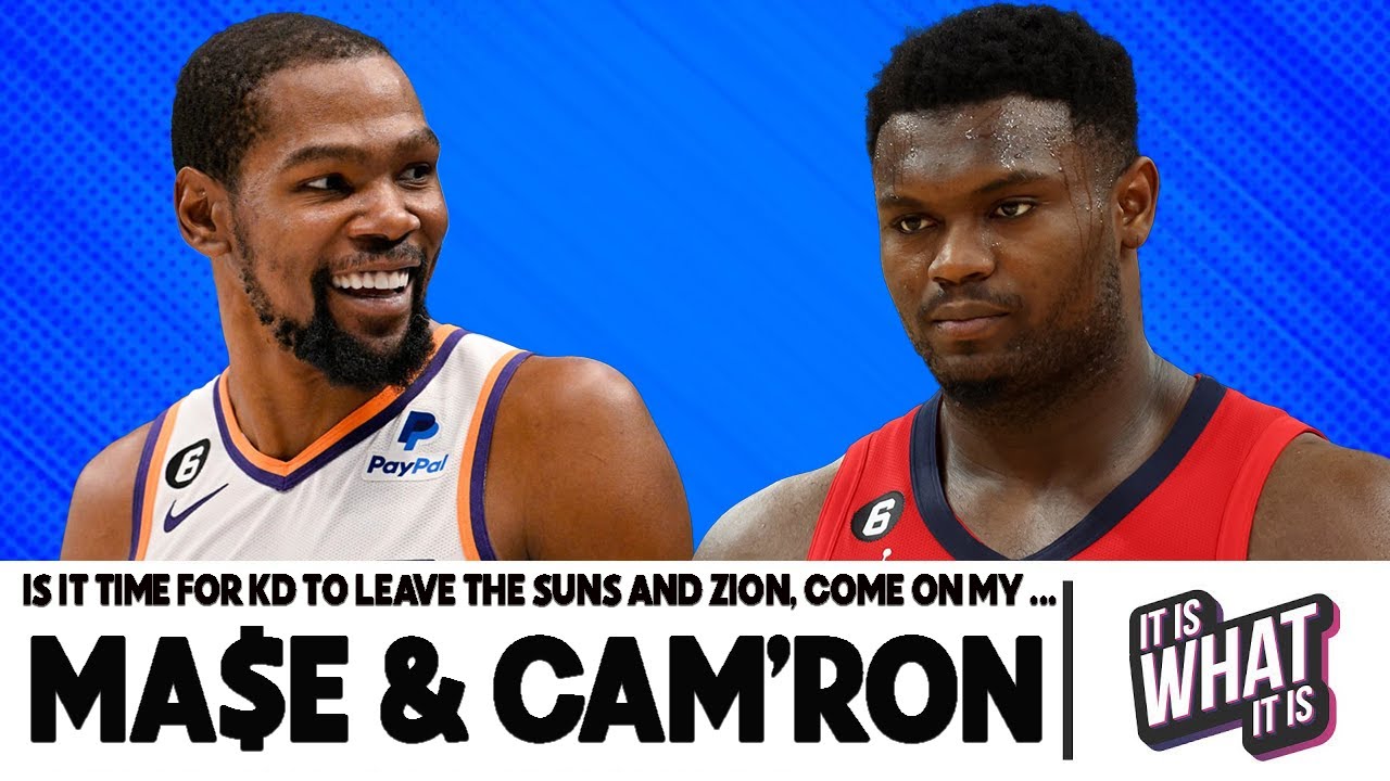 IS IT TIME FOR KD TO LEAVE THE SUNS AND ZION, COME ON MY!!!