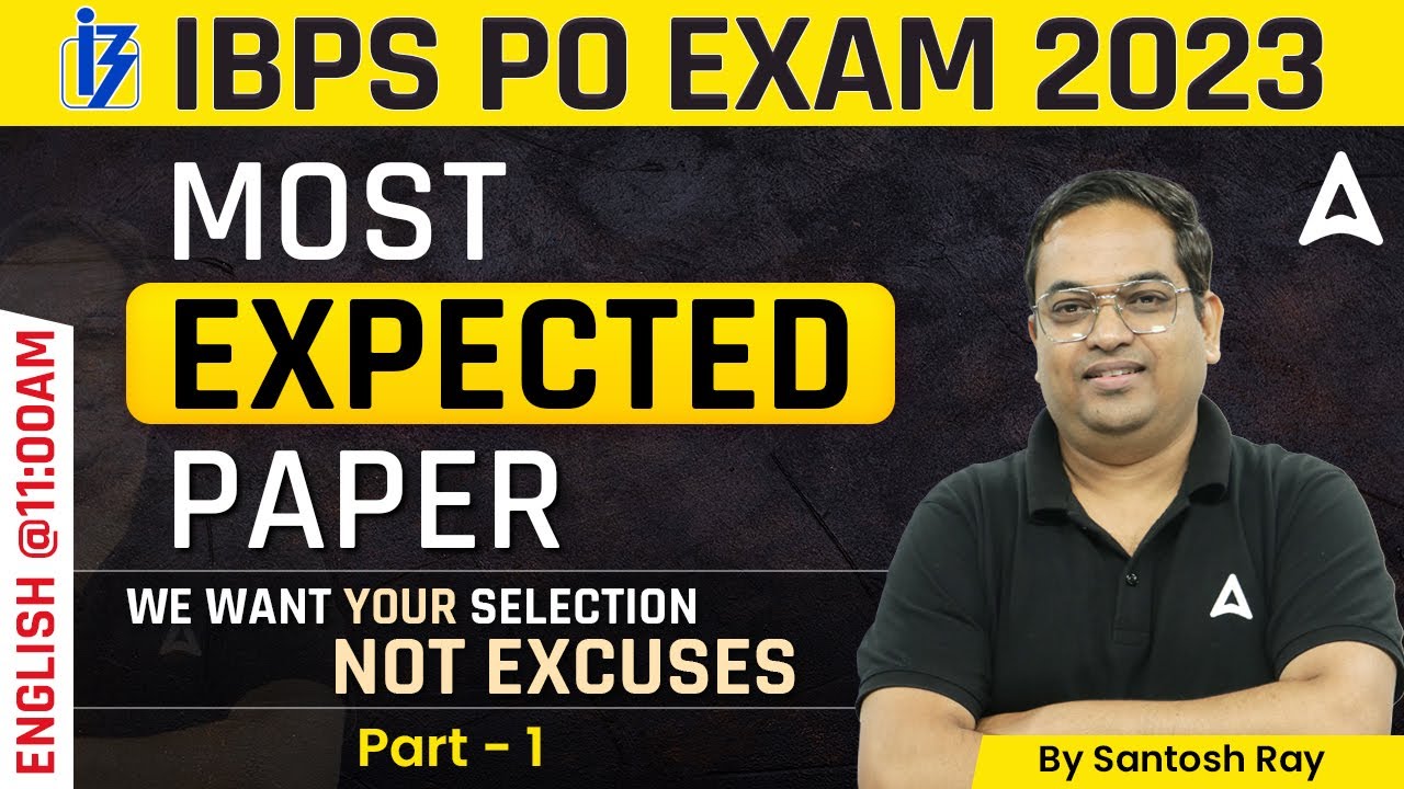 IBPS PO 2023 | IBPS PO English Most Expected Paper | English By Santosh Ray