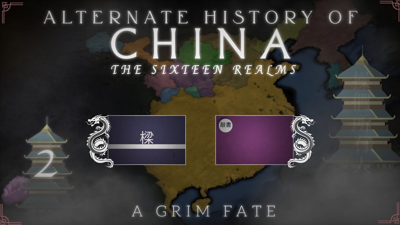 An Alternate History of China: The Sixteen Realms I Chapter Two