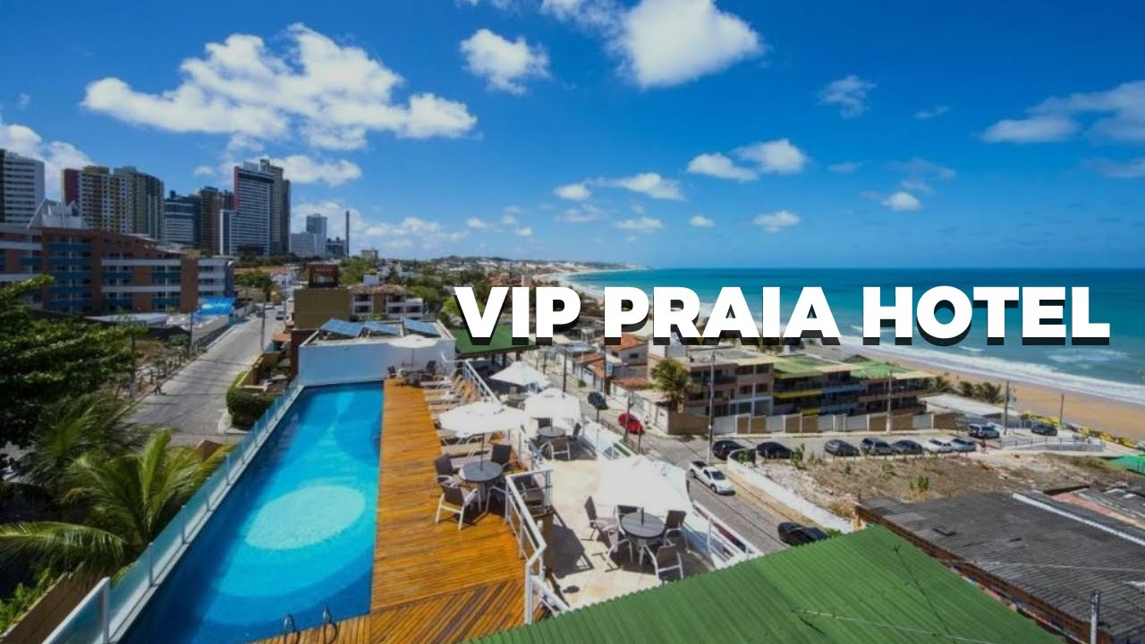 Hotel em Natal/RN - Vip Praia Hotel