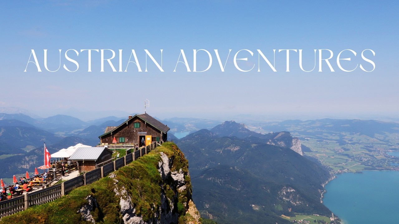 Summer Adventures in Austria~St Wolfgang, St Gilgen & Hallstatt