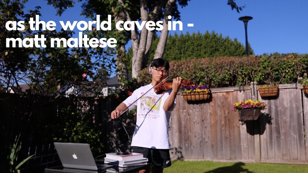 As the World Caves In - Matt Maltese - Violin Cover (live & outdoors!)