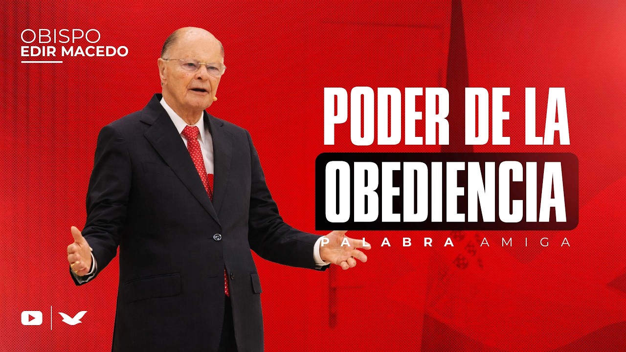 Poder de la Obediencia | Obispo Macedo