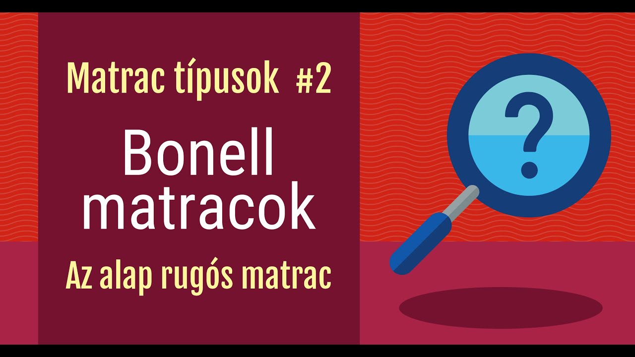 Bonell rugós matracok. [Van belőlük kényelmes?]