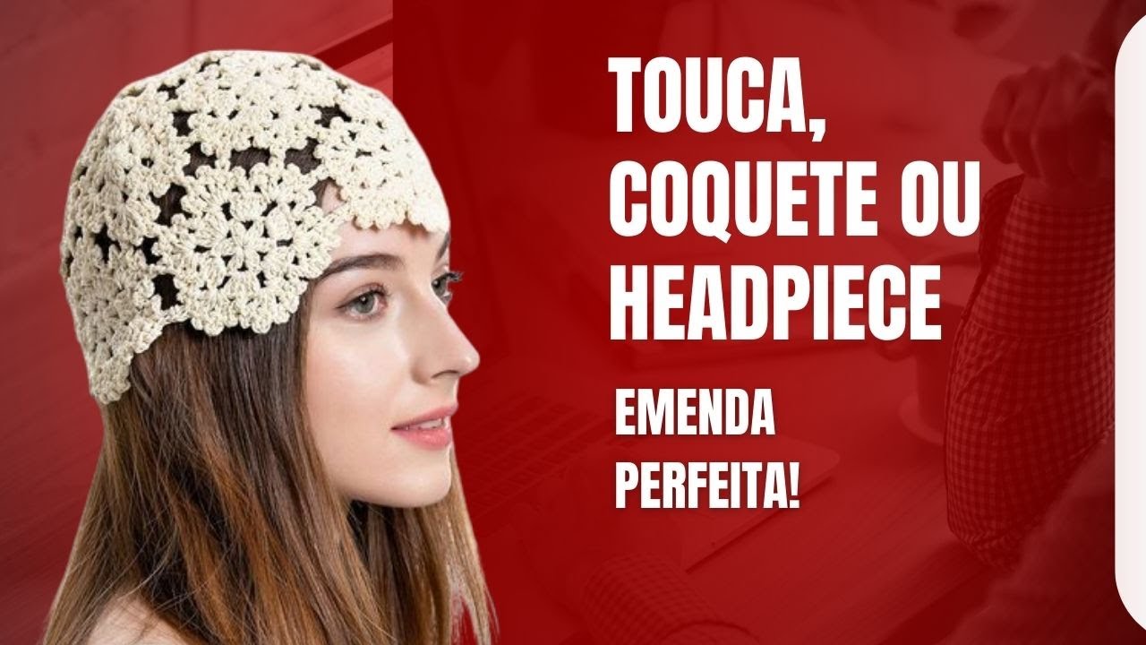 Touca, Casquete ou Headpiece em Crochê (Emenda Perfeita)#crochet #crochetpattern #croche #bandana
