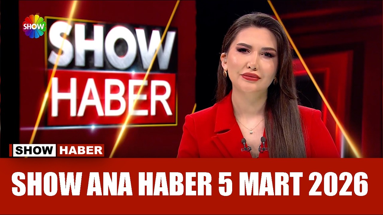 Show Ana Haber 5 Mart 2026