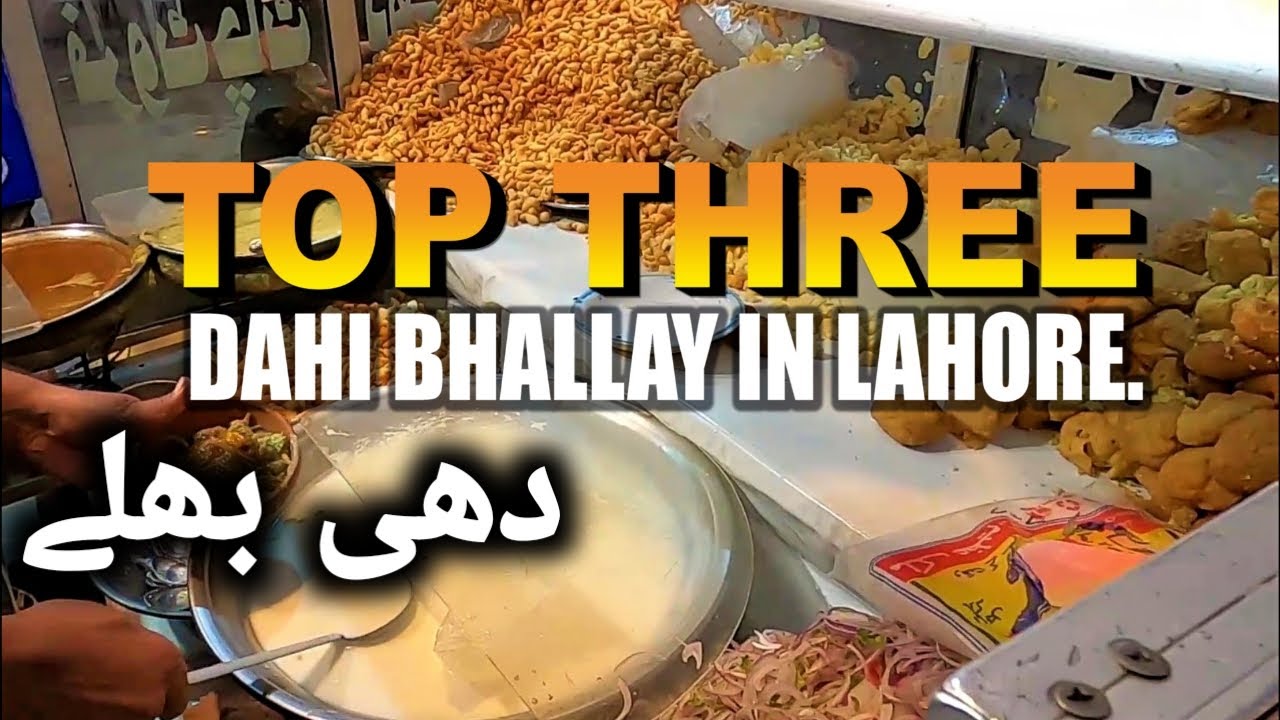 TOP THREE DAHI BHALLAY IN LAHORE | AMERITSARI  | HAFIZ  | REGAL CHOWK DAHI BHALLAY