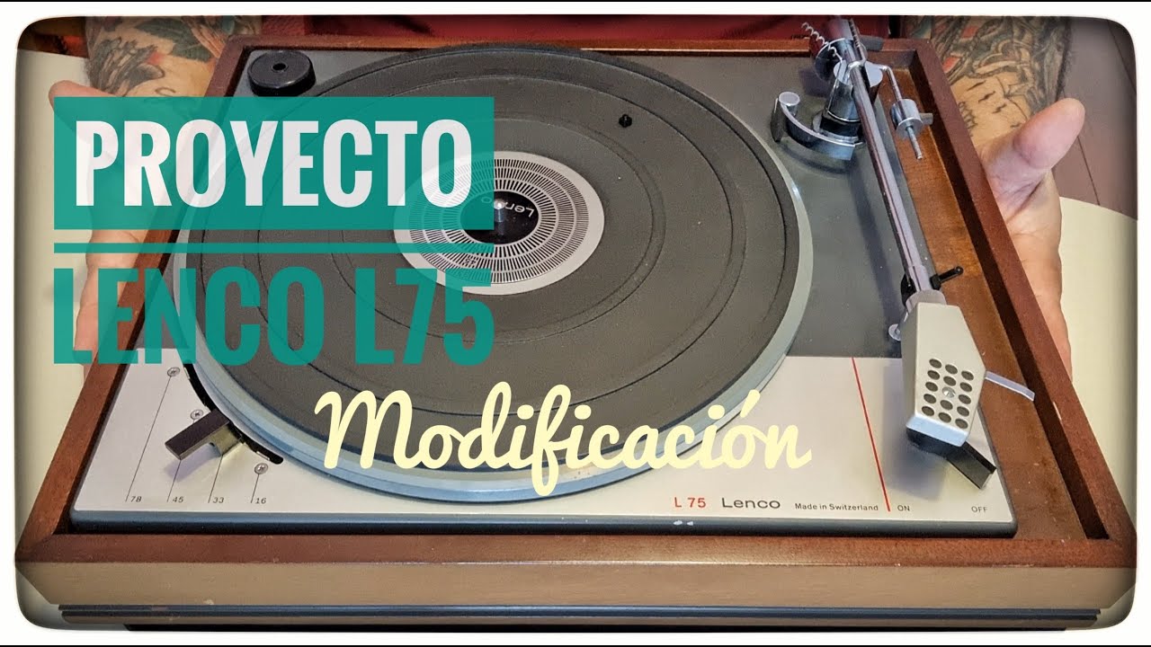 Tuneando mi Lenco L75