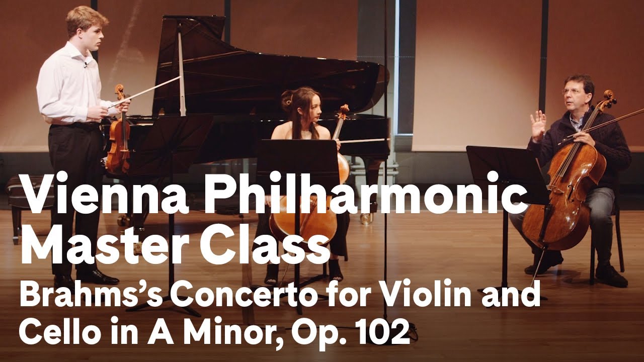 Vienna Philharmonic Cello Master Class with Tamás Varga: Brahms’s Concerto for Violin and Cello