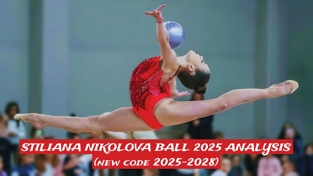 Stiliana Nikolova ball 2025 analysis ❕ (🚨 NEW code of points 2025 - 2028)
