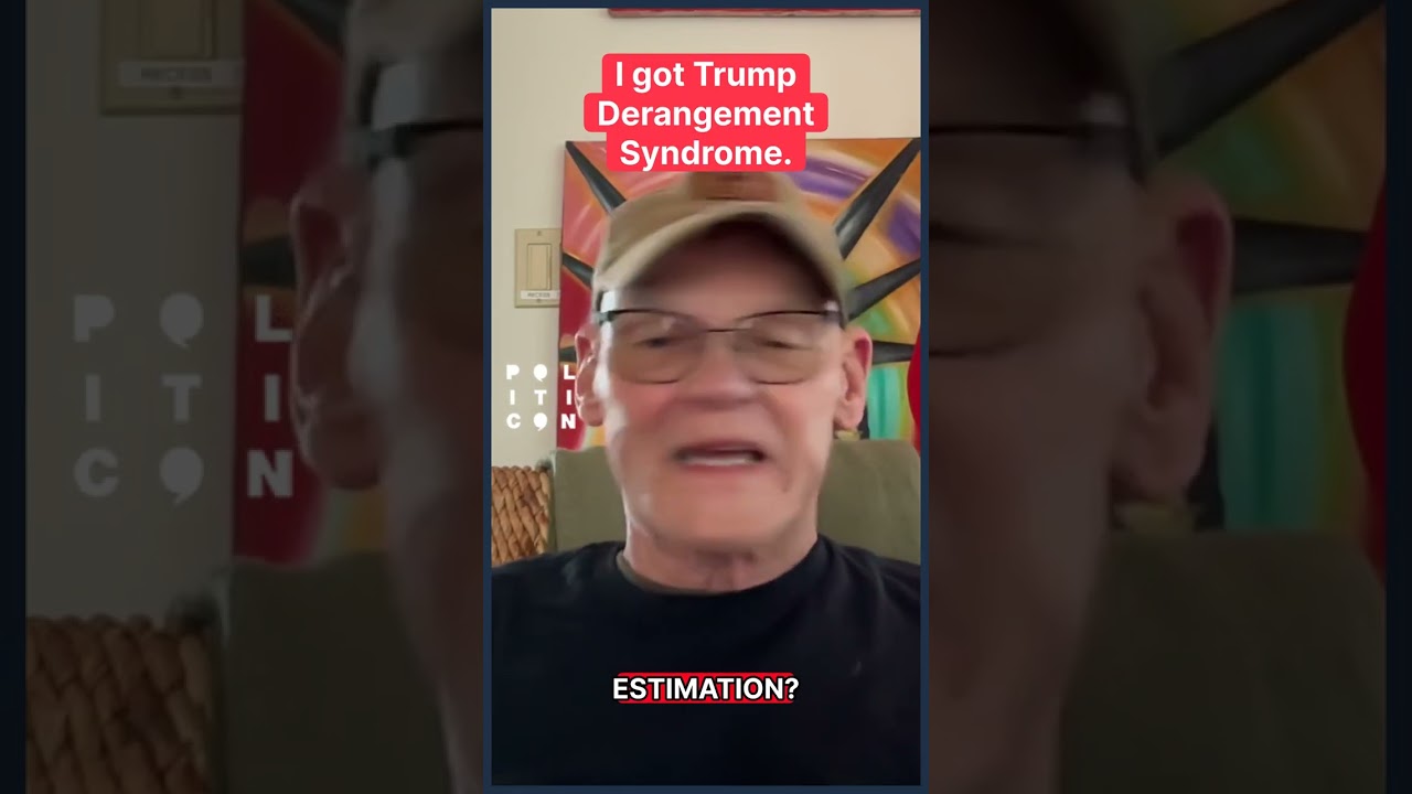 James Carville: I Have Trump Derangement Syndrome