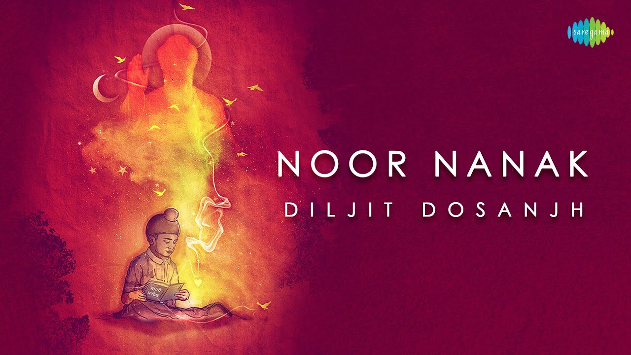 Noor Nanak - Diljit Dosanjh | Gurbani Shabad | Bhai Gopal Singh Ragi | Devotional Song | Punjabi