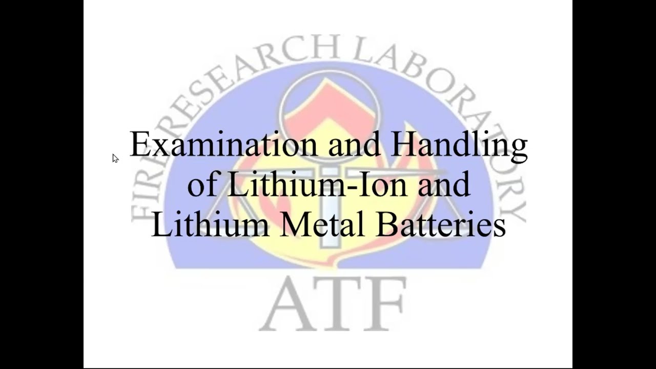 Session #32 Safe Handling, Storage, and Transportation of Lithium Ion Batteries Post Fire