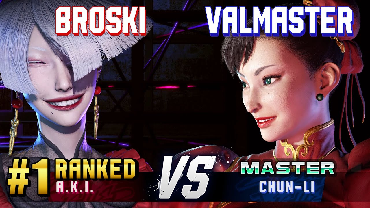 SF6 ▰ BROSKI (#1 Ranked A.K.I.) vs VALMASTER (Chun-Li) ▰ High Level Gameplay