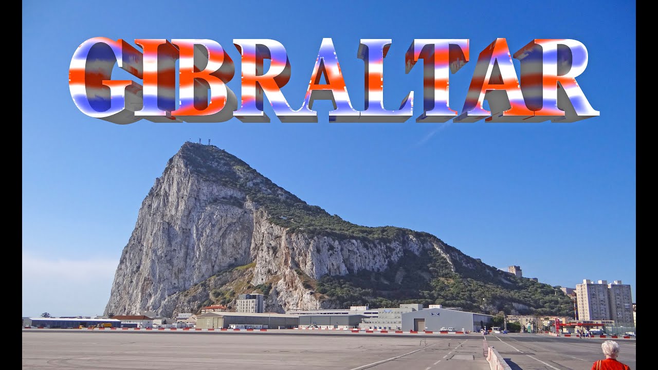 Gibraltar -  4K