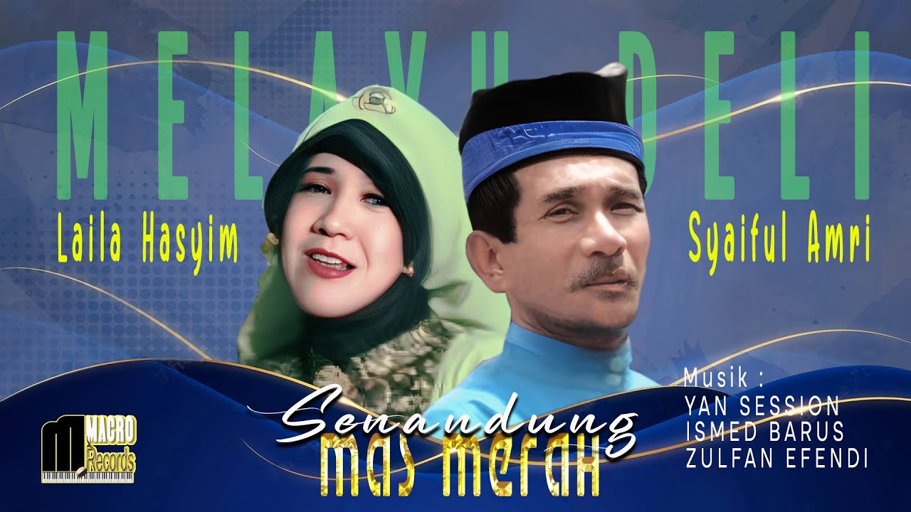 LAILA HASYIM ft SYAIFUL AMRI | MAS MERAH (Official Music Video) SENANDUNG DAN JOGET MELAYU DELI.