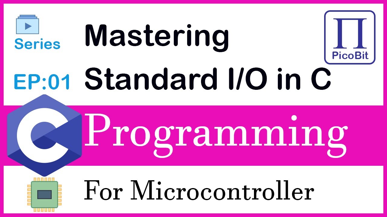 Video 01: Standard I/O Functions | C Programming for Microcontrollers