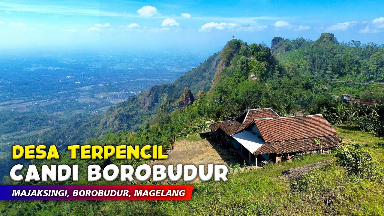DESA TERPENCIL CANDI BOROBUDUR !! Pemandangan Alam Desa Menoreh - Cerita Desa Majaksingi, Borobudur