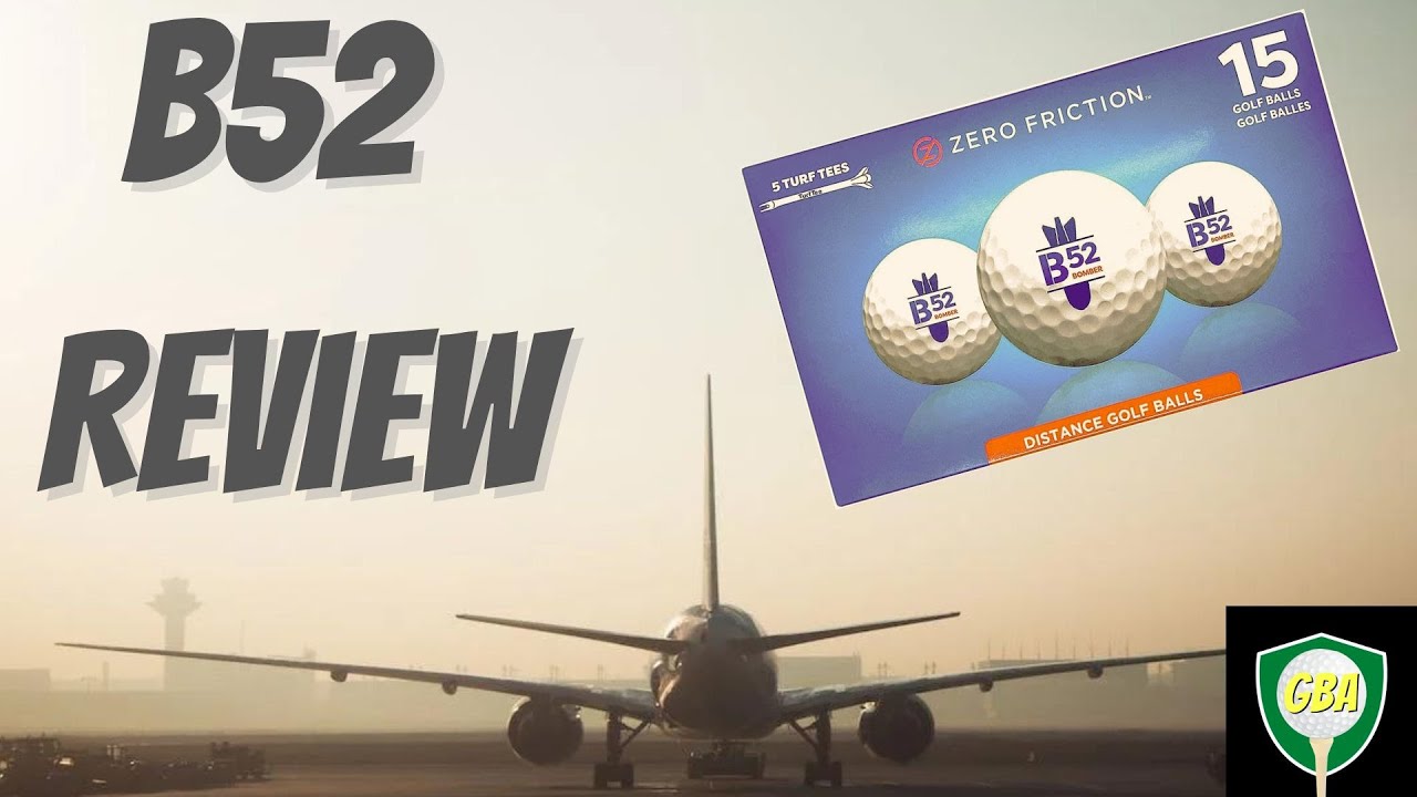 Zero Friction B52 Bomber Golf Ball Review
